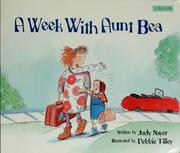 A week with Aunt Bea by Judy Nayer