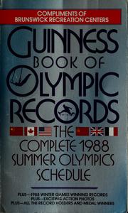 Cover of: The Guinness book of Olympic records: complete roll of Olympic medal winners (1896-1980, including 1906) for the sports (7 winter and summer) contested in the 1984 celebrations and other useful information