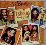 Cover of: Lil' Bratz friends 4-ever!