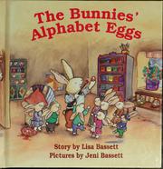 Cover of: The Bunnies' Alphabet Eggs by Lisa Bassett