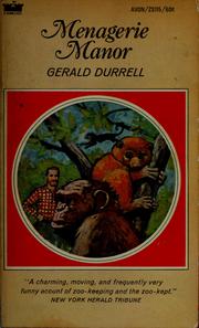 Menagerie manor by Gerald Malcolm Durrell