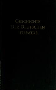 Cover of: Geschichte de deutschen Literatur von den Anfängen bis zur Gegenwart.