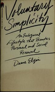 Cover of: Voluntary simplicity: an ecological lifestyle that promotes personal and social renewal