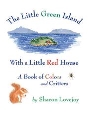 The Little Green Island with a Little Red House by Sharon Lovejoy