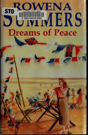 Dreams of peace by Rowena Summers