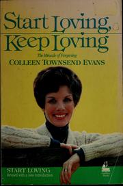 Cover of: Start loving, keep loving by Colleen Townsend Evans