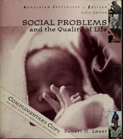 Cover of: Social problems and the quality of life by Robert H. Lauer, Robert H. Lauer