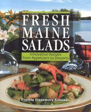 Cover of: Fresh Maine salads: innovative recipes from appetizers to desserts