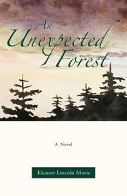 An Unexpected Forest by Eleanor Morse