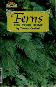 Cover of: Ferns for your home | Thomas Cayford