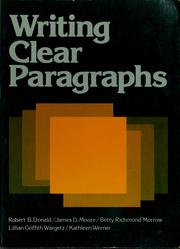 Cover of: Writing clear paragraphs by Robert B. Donald