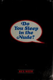 Cover of: Do you sleep in the nude? by Rex Reed