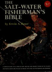 Cover of: The salt-water fisherman's bible. by Erwin A. Bauer