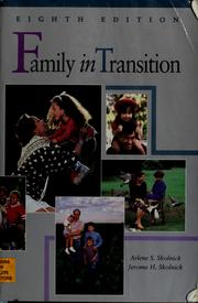 Cover of: Family in transition by Arlene S. Skolnick, Jerome H. Skolnick