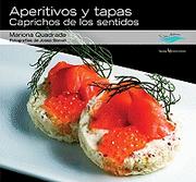 Cover of: Aperitivos y Tapas: caprichos de los sentidos