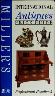 Cover of: International antiques price guide, 1995 by Judith Miller, Josephine Davis, Martin Miller