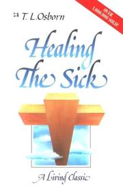 Cover of: Healing the sick by T. L. Osborn