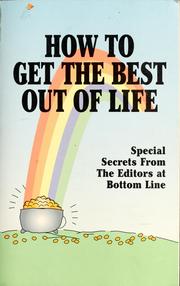 Cover of: How to get the best out of life by 