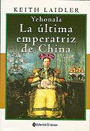 Cover of: Yehonala: la última emperatriz de China