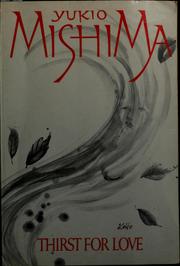 Cover of: Thirst for love by Yukio Mishima