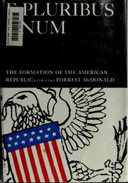 Cover of: E pluribus unum: the formation of the American Republic, 1776-1790.