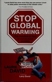 Cover of: Stop global warming: the solution is you!