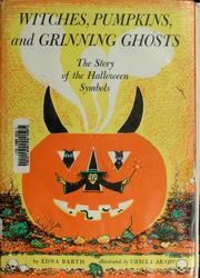 Cover of: Witches, pumpkins, and grinning ghosts by Edna Barth