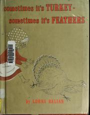Cover of: Sometimes it's turkey, sometimes it's feathers.