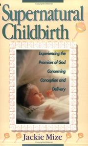 Cover of: Supernatural childbirth by Jackie Mize