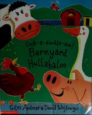 Cover of: Cock-a-doodle-doo! Barnyard hullabaloo