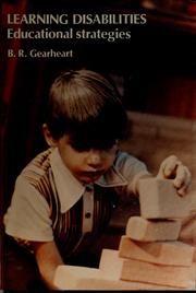 Cover of: Learning disabilities: educational strategies | Bill R. Gearheart