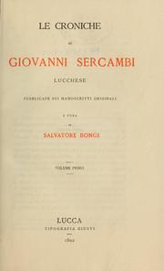 Cover of: Le chroniche di Giovanni Sercambi, Lucchese