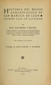 Cover of: Historia del Museo arqueológico de San Marcos de Léon: Apuntes para un catalogo