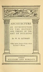 Cover of: Architecture: an introduction to the history and theory of the art of the building