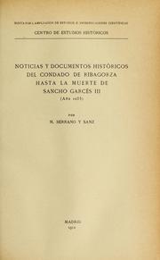 Cover of: Noticias y documentos históricos del Condado de Ribagorza hasta la muerte de Sancho Garcés III (año 1035) by Serrano y Sanz, Manuel, Serrano y Sanz, Manuel