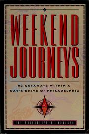 Cover of: Weekend journeys: sixty-two getaways within a day's drive of Philadelphia