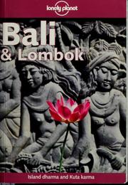 Bali & Lombok by Paul Greenway, James Lyon, Tony Wheeler