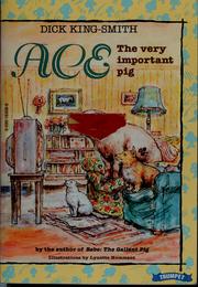 Cover of: Ace, the very important pig