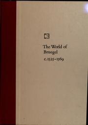 Cover of: The world of Bruegel, c. 1525-1569 by Timothy Foote