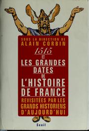 Cover of: 1515 et les grandes dates de l'histoire de France by Alain Corbin, Maurice Agulhon