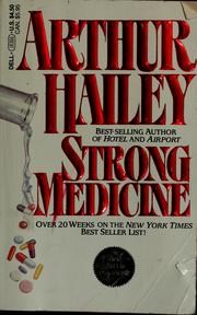 Cover of: Strong medicine by Arthur Hailey