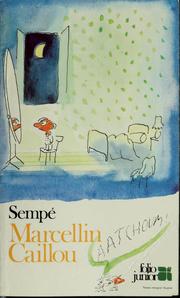 Cover of: Marcellin Caillou. by Jean-Jacques Sempé