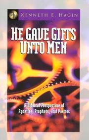 Cover of: And He Gave Gifts Unto Men by Kenneth E. Hagin