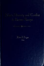 Cover of: Ethnic diversity and conflict in Eastern Europe by Peter F. Sugar