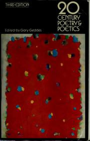 Twentieth Century Poetry and Poetics by Gary Geddes