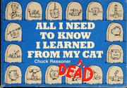 Cover of: All I need to know I learned from my dead cat by Jim Becker, Becker, Jim