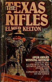 Cover of: The Texas Rifles by Elmer Kelton