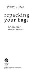Repacking your bags by Richard J. Leider, David A. Shapiro