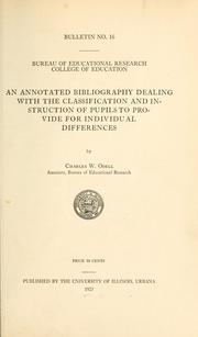 Cover of: An annotated bibliography dealing with the classification and instruction of pupils to provide for individual differences