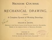 Senior course in mechanical drawing by William H. Thorne